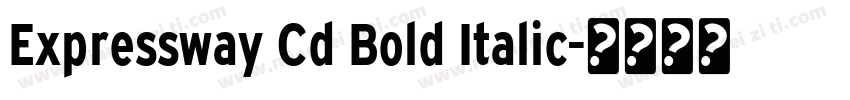 Expressway Cd Bold Italic字体转换